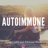 Real Solutions for Autoimmune Disease by John and Adrienne Shales